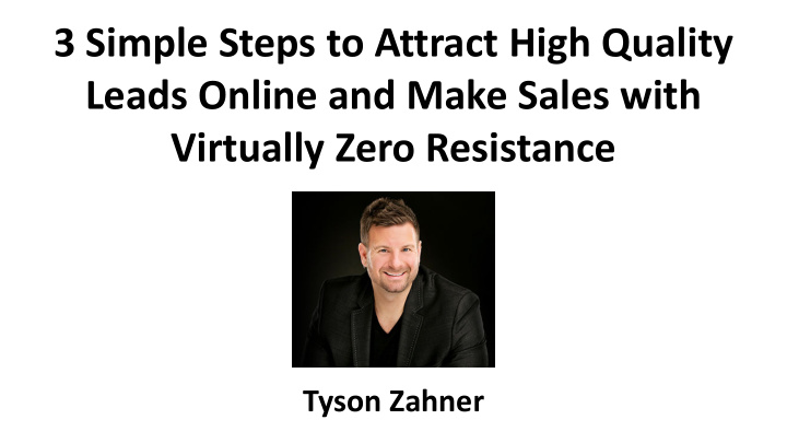 3 simple steps to attract high quality leads online and