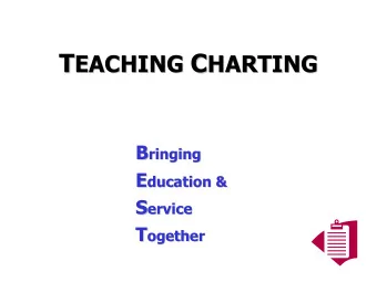 T EACHING C  HARTING B ringing  B  ringing E ducation &amp;  E  ducation &amp; S ervice  S  ervice