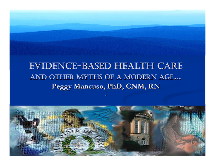 evidence evidence based health care based health care