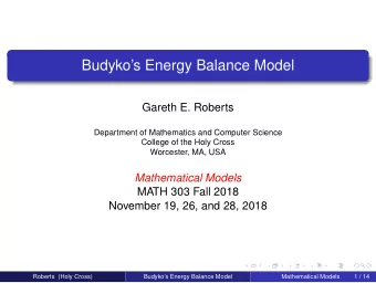 Budykos Energy Balance Model  Gareth E. Roberts  Department of Mathematics and Computer Science
