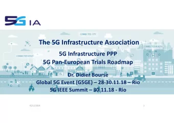 The 5G Infrastructure Association  5G Infrastructure PPP  5G PanEuropean Trials Roadmap  Dr.