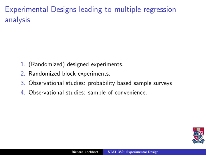 experimental designs leading to multiple regression