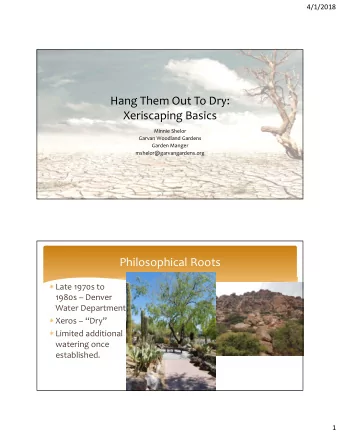 Hang Them Out To Dry:  Xeriscaping Basics  Minnie Shelor  Garvan Woodland Gardens  Garden Manger