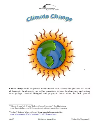 1 Climate change means the periodic modification of E arths climate brought about as a result