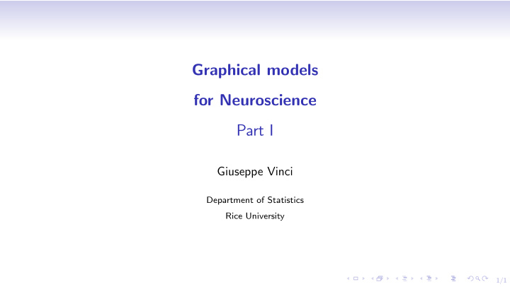 graphical models for neuroscience part i