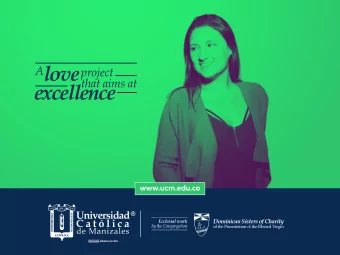 excellence  www.ucm.edu.co  Dominican Sisters of Charity  Ecclesial work  by the Congregation  of