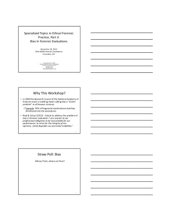 Why This Workshop?  In 2009 the Research Council of the National Academy of Sciences issues a