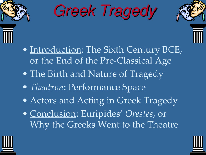 greek tragedy greek tragedy