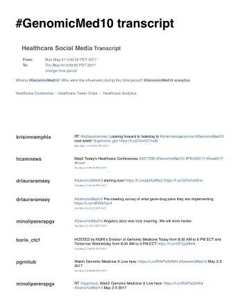 #GenomicMed10 transcript Healthcare Social Media Transcript  From:  Mon May 01 0:00:00 PDT 2017