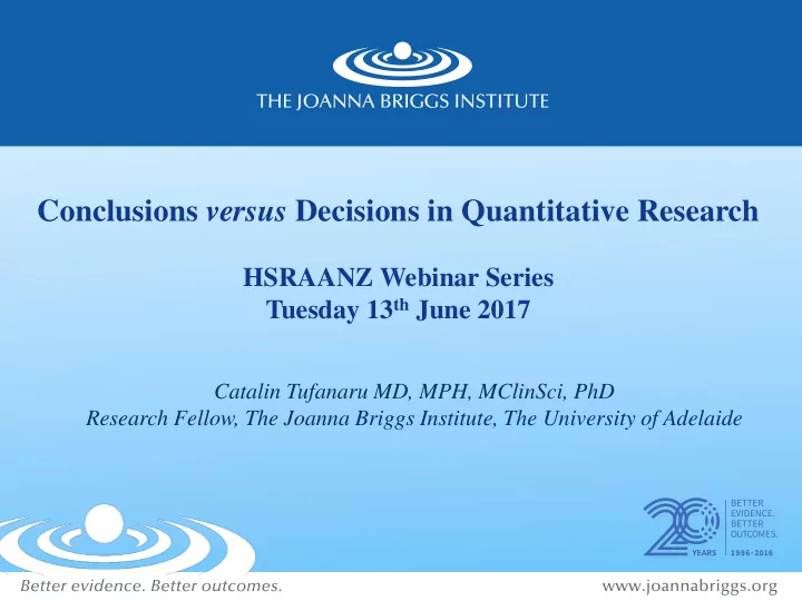 conclusions versus decisions in quantitative research