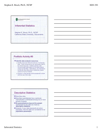 Inferential Statistics  Stephen E. Brock, Ph.D., NCSP  California State University, Sacramento  1