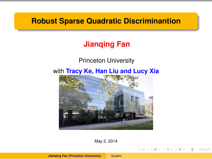 robust sparse quadratic discriminantion jianqing fan