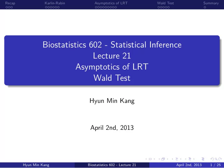 wald test asymptotics of lrt lecture 21 biostatistics 602