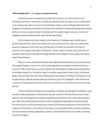 1 MYTH BECAME FACT  C. S. Lewis, from God in the Dock  My friend Corineus has advanced the