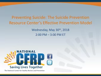 Preventing Suicide: The Suicide Prevention  Resource Centers Effective Prevention Model