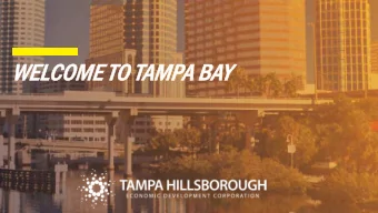 WEL  WELCOME TO TAM  AMPA BAY  WEL  WELCOME TO TAM  AMPA BAY  DY  DYK?  # 1  MARKET  FOR FI RST TI