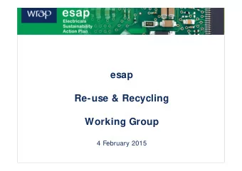 esap  Re-use &amp; Recycling  Working Group  4 February 2015 Product Lifecycle 5 esap themes