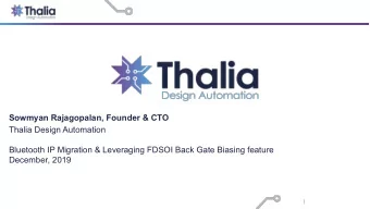 Sowmyan Rajagopalan, Founder &amp; CTO  Thalia Design Automation  Bluetooth IP Migration &amp;