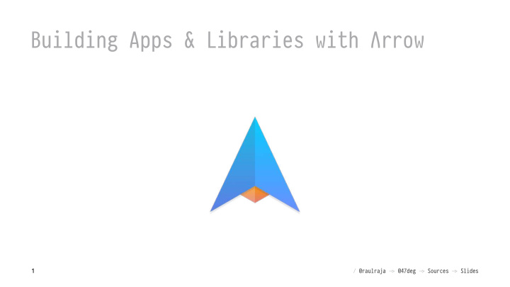 building apps libraries with rrow