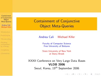 Containment of Conjunctive  Meta-Queries  Andrea Cal`  ,  Object Meta-Queries  Michael Kifer