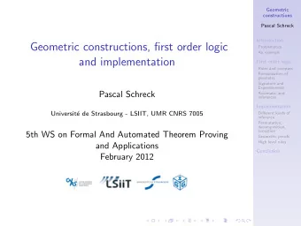 Geometric constructions, first order logic  Problematics  An example  and implementation  First