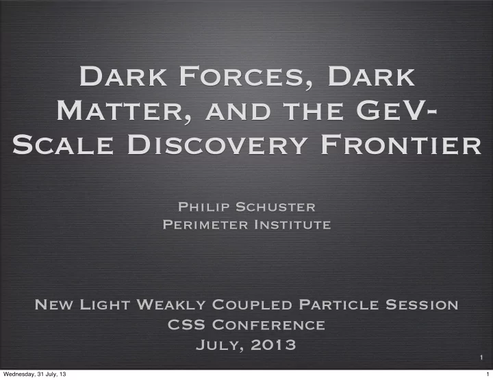 dark forces dark matter and the gev scale discovery