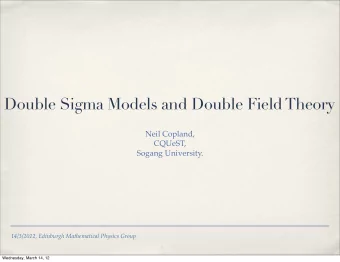 Double Sigma Models and Double Field Theory  Neil Copland,  CQUeST,  Sogang University.  14/3/2012,