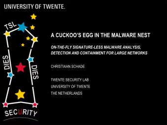 A CUCKOOS EGG IN THE MALWARE NEST  ON-THE-FLY SIGNATURE-LESS MALWARE ANALYSIS,  DETECTION AND