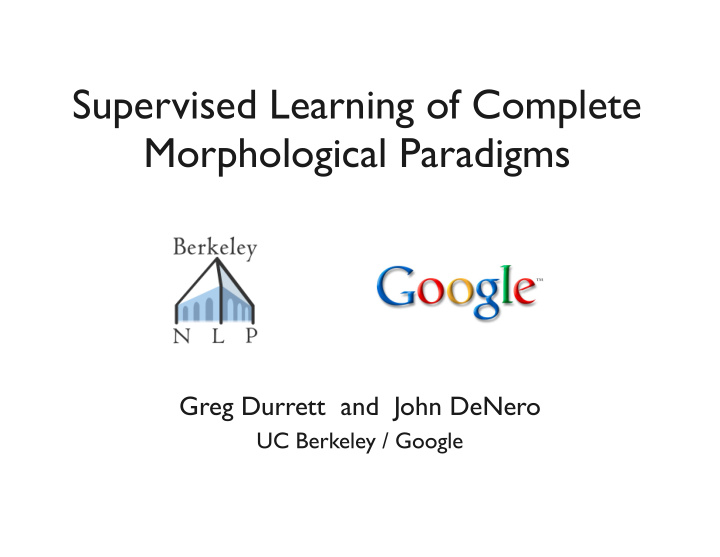 supervised learning of complete morphological paradigms