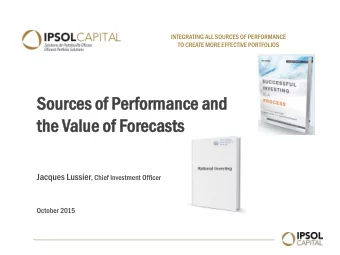 So  Sources  ces of  of Per  Perfor  orman  mance  ce an  and  d  the  he Val  alue  e of  of Fo