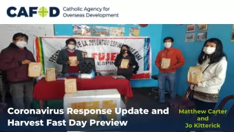 Coronavirus Response Update and  Matthew Carter  and  Harvest Fast Day Preview  Jo Kitterick  Co