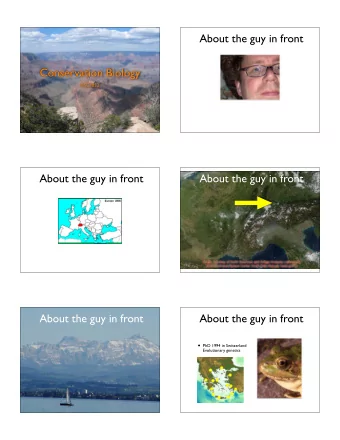 About the guy in front  Conservation Biology  BSC3052  About the guy in front  About the guy in