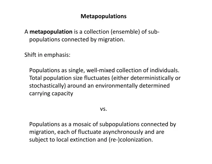 metapopulations a a metapopulation is a collection