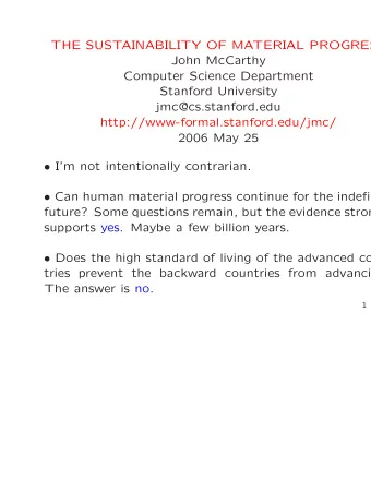 THE SUSTAINABILITY OF MATERIAL PROGRES  John McCarthy  Computer Science Department  Stanford