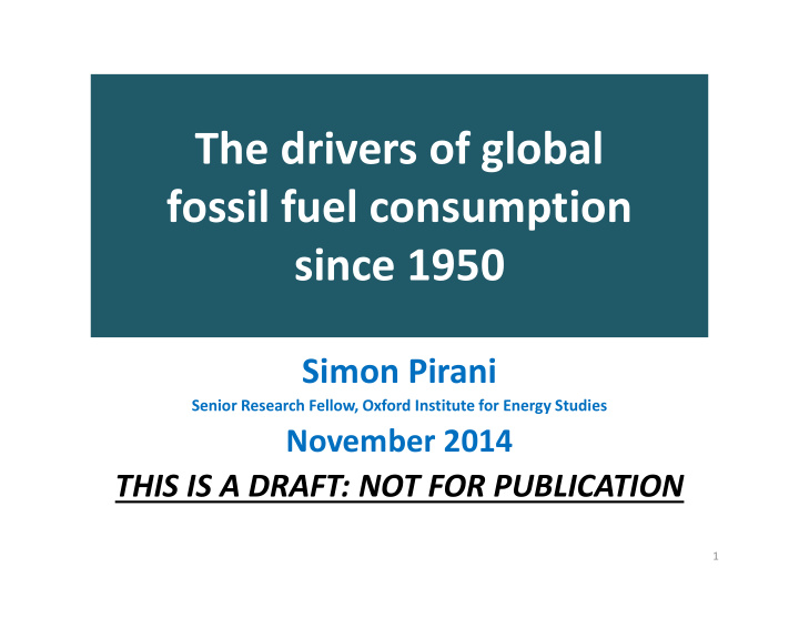 the drivers of global fossil fuel consumption since 1950