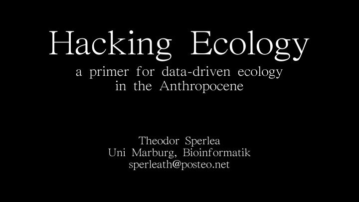 hacking ecology