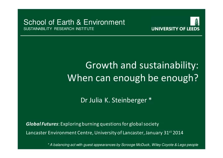 growth and sustainability when can enough be enough