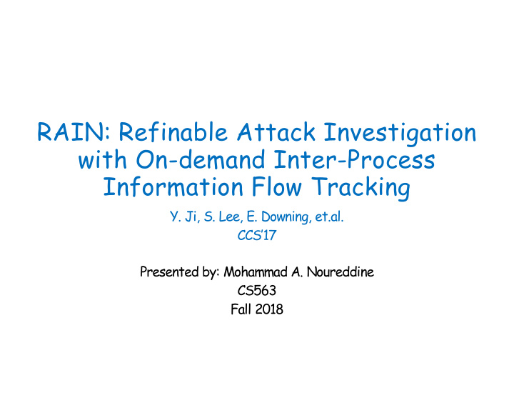 rain refinable attack investigation with on demand inter