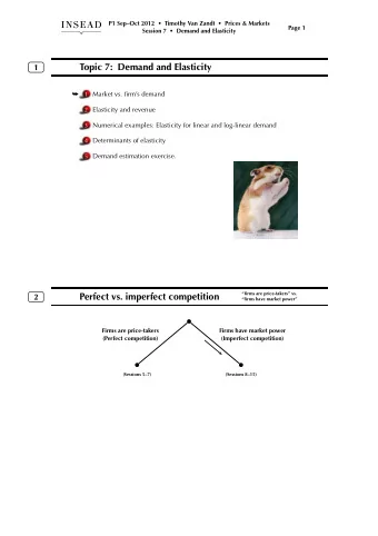 Topic 7: Demand and Elasticity  1    Market vs. firms demand  1 2 Elasticity and revenue 3