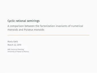 Cyclic rational semirings  A comparison between the factorization invariants of numerical  monoids