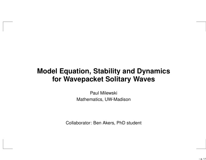 model equation stability and dynamics for wavepacket