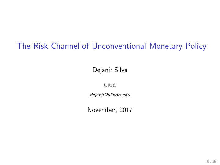 the risk channel of unconventional monetary policy