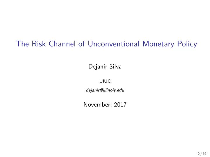 the risk channel of unconventional monetary policy