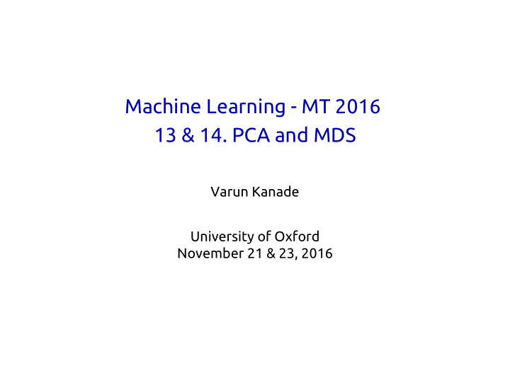 machine learning mt 2016 13 14 pca and mds