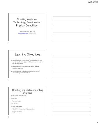 Learning Objectives  Identify at least 5 mounting or holding solutions that  can be created to