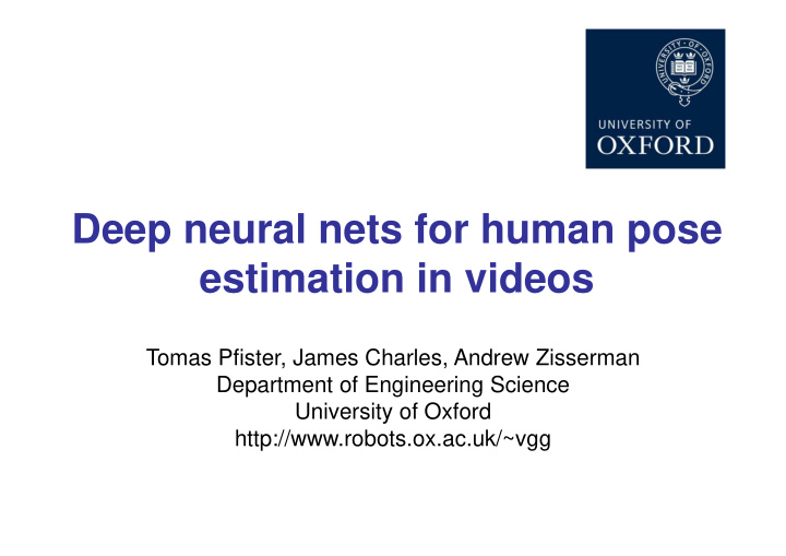 deep neural nets for human pose estimation in videos