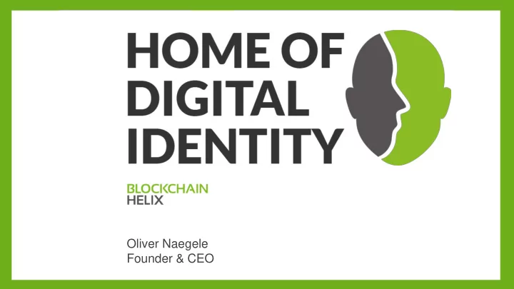 oliver naegele founder amp ceo