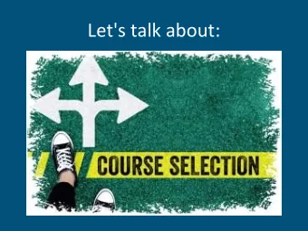 Let's talk about:  What to expect:  February 28: 2019-2020 Curriculum Guide will be emailed to you