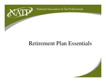 Retirement Plan Essentials  Presented By:  Jim Vanden Branden, MAS, CPA, CFP  and  d  Tom