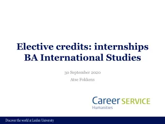 Elective credits: internships  BA International Studies  30 September 2020  Atse Fokkens  Discover